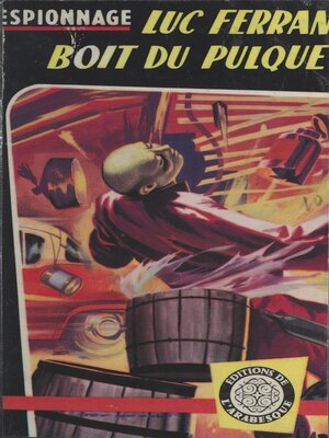 cover image of Luc Ferran boit du pulque